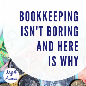 Bookkeeping Isn't Boring